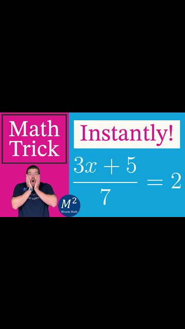 Solve Equations Instantly! (3x+5)/7=2 | Minute Math Tricks - Part 44 #shorts