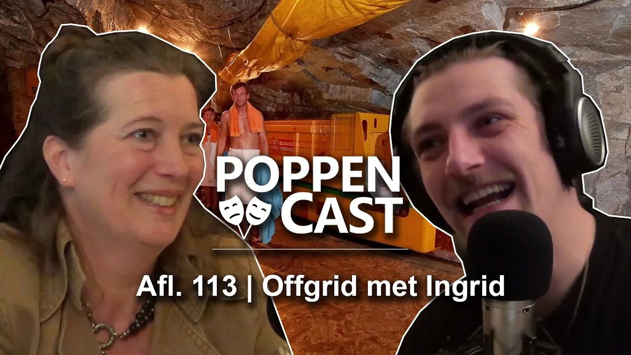 Offgrid met Ingrid | PoppenCast #113