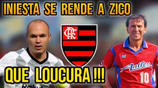 QUE LOUCURA! CRAQUE ANDRÉS INIESTA SE DERRENTE POR ZICO ÍDOLO DO FLAMENGO!