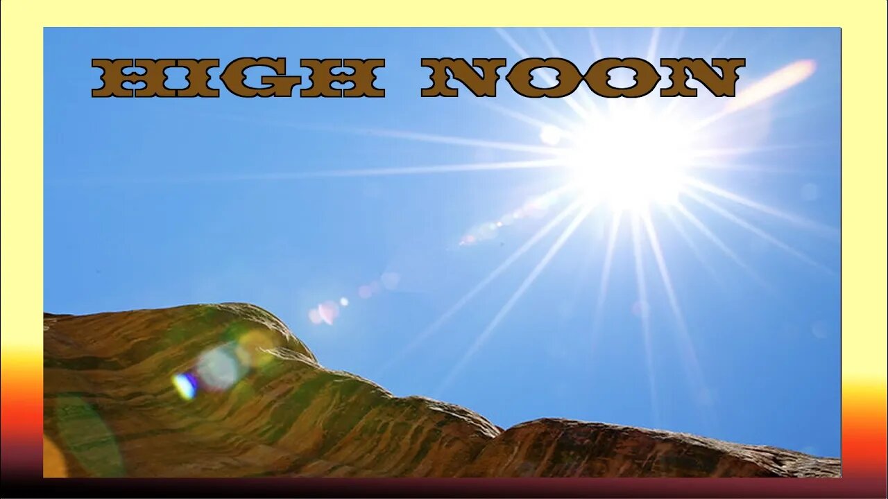 High Noon - Friday September 1st 2023