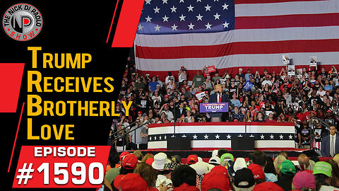 Trump Receives Brotherly Love | Nick Di Paolo Show #1590