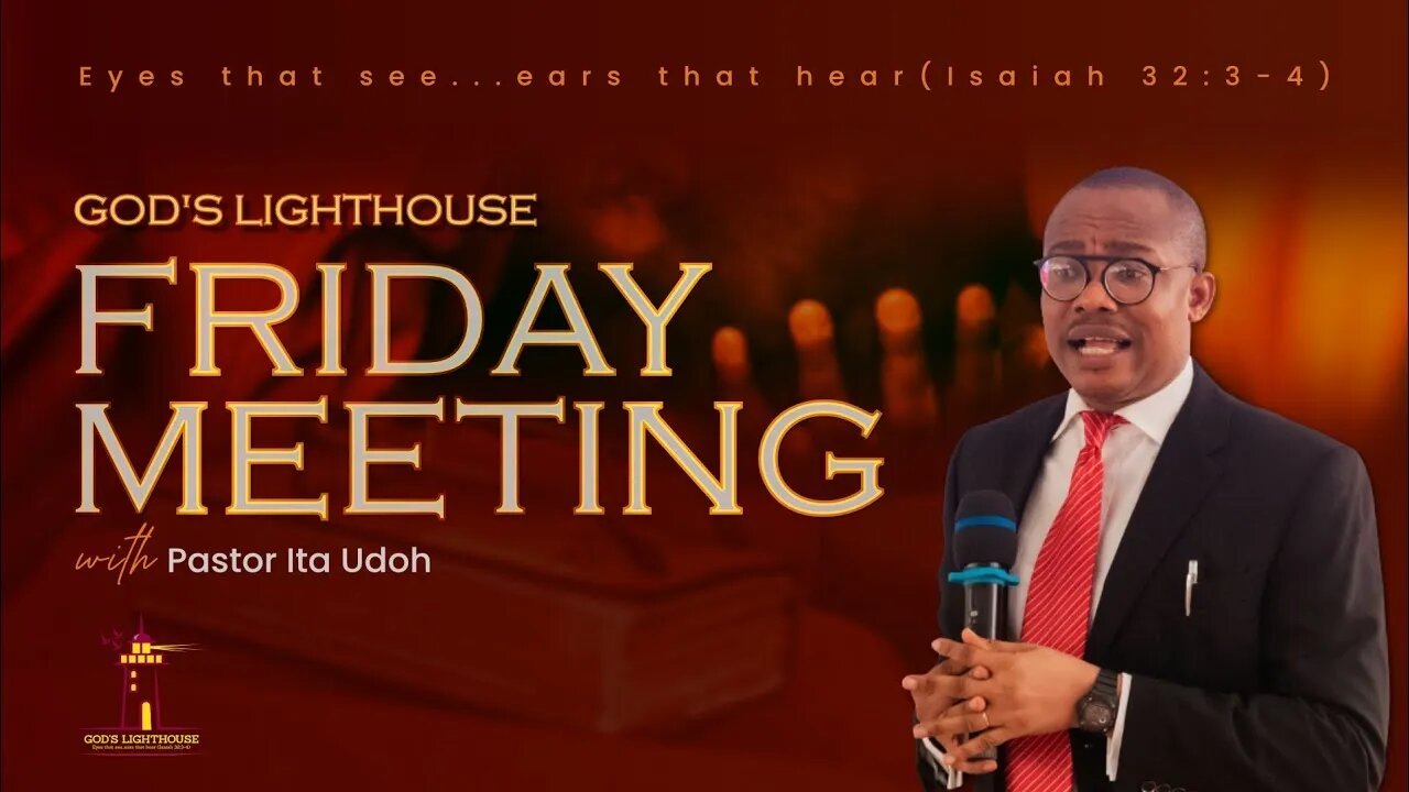 Fri. September 08, 2023 || Prayer Meeting || Ita Udoh || God's Lighthouse