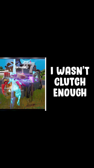 I Wasn't Clutch Enough #Shorts #Fortnite