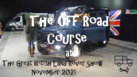 Off Road Course at the Great British Land Rover Show 2021