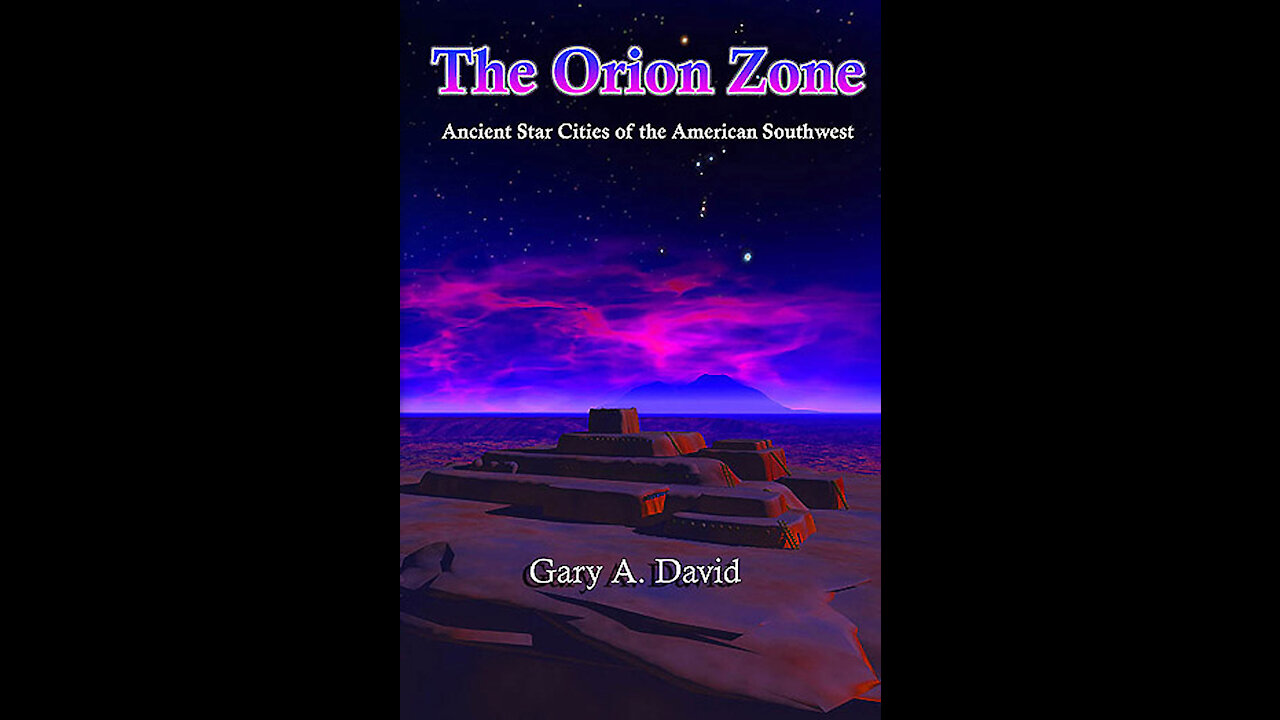 A Journey to the Orion Zone and Hopiland with Gary David - host Mark Eddy