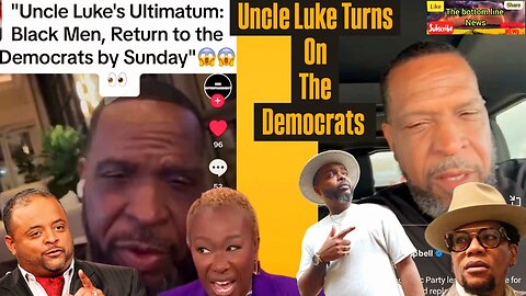 Luther Campbell aka Uncle Luke's Message to the Democratic Party's Leadership