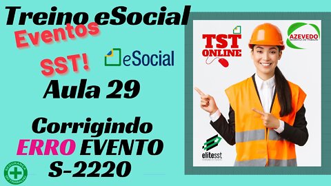 Aula 29 eSocial Corrigindo ERRO Evento S-2220 l TSTONLINE Sistemas