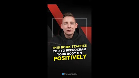 This Book Teaches You To Program Your Body On Positively