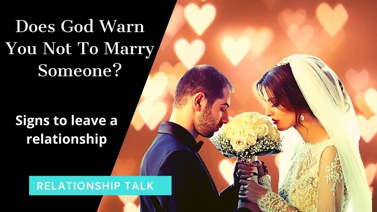 Does God Warn You Not to Marry Someone? | Christian dating