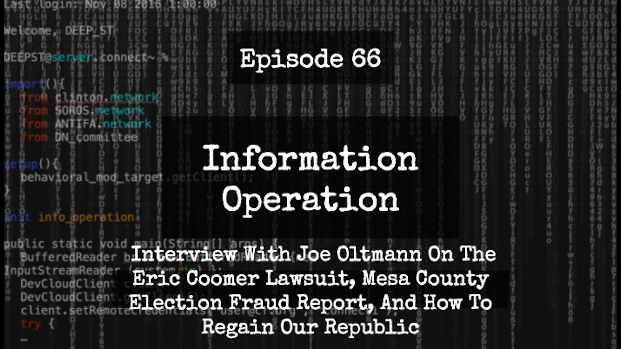 IO Episode 66 - Interview with Joe Oltmann on Coomer Lawsuit, Mesa County Report, and Way Forward