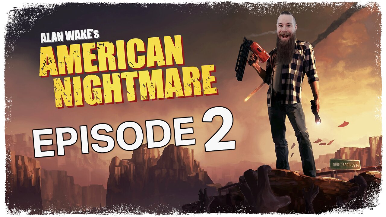 Alan Wake's American Nightmare // Episode 2 // DOCTOR LOVE // Gameplay Walkthrough