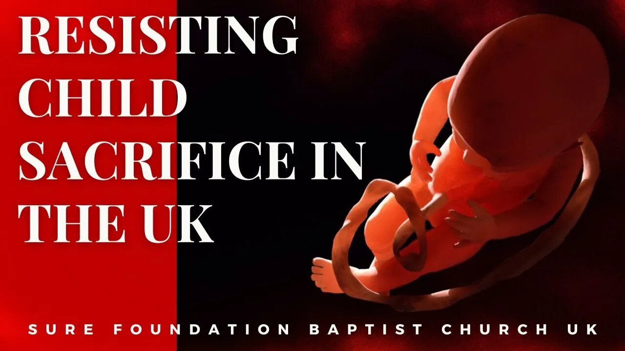 Resisting Child Sacrifice in the UK | SFBCUK |