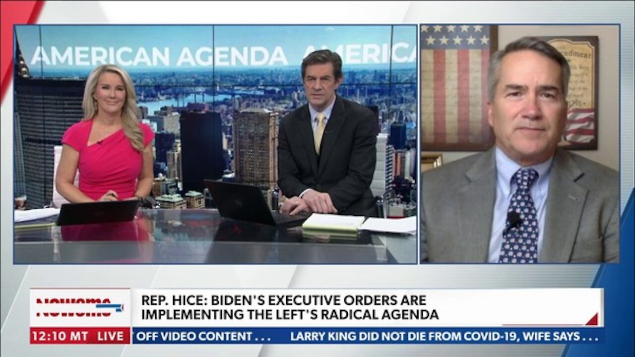 Rep. Hice: Biden’s Executive Orders Are Implementing The Left’s Radical Agenda