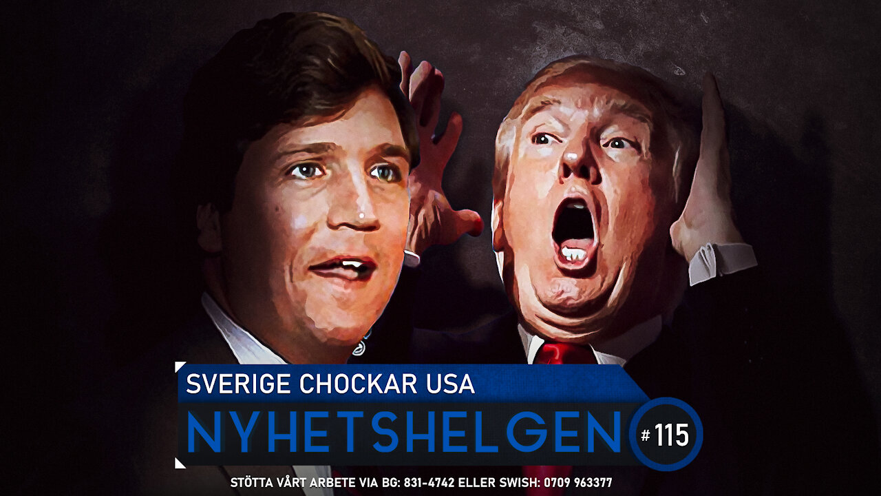 Nyhetshelgen 115 - Sverige chockar USA, grattis Trump, sossarnas bluff