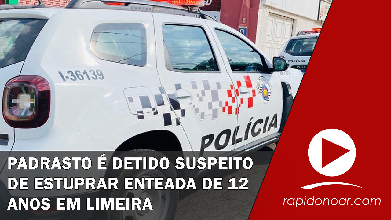 Padrasto é detido suspeito de estuprar enteada de 12 anos em Limeira