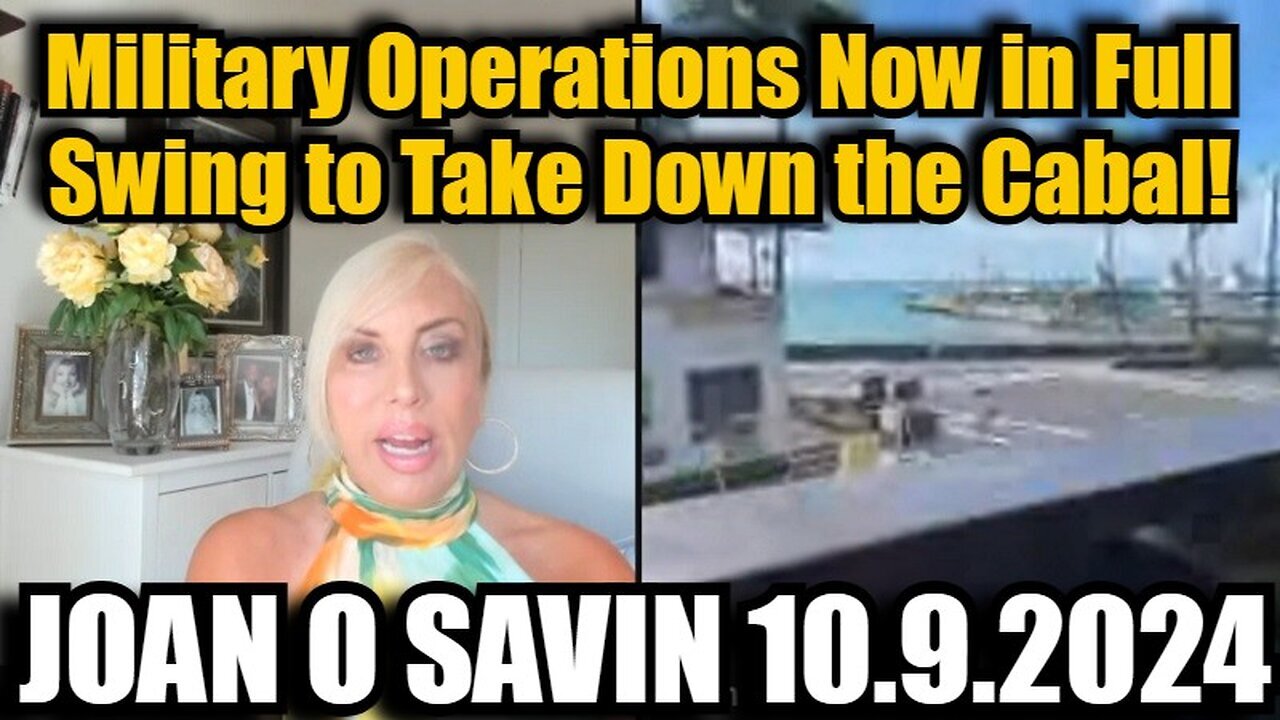 Joan O Savin on THE STORM: Military Operations Now in Full Swing to Take Down the Cabal!