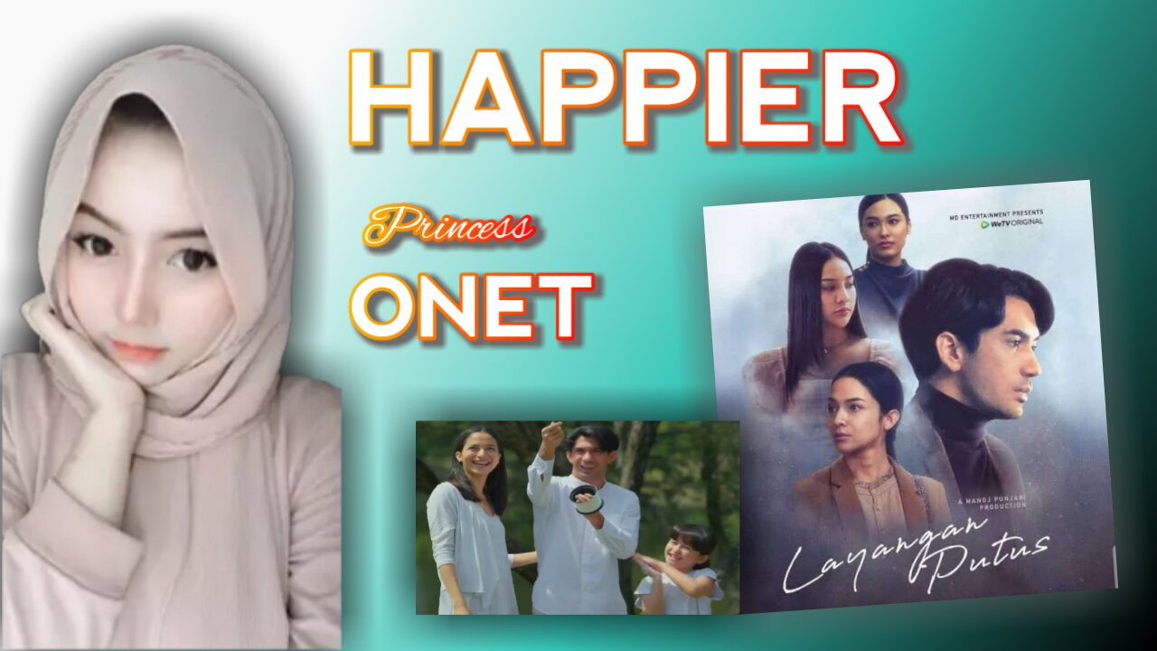 Happier ( Layangan putus ) by Princess Onet