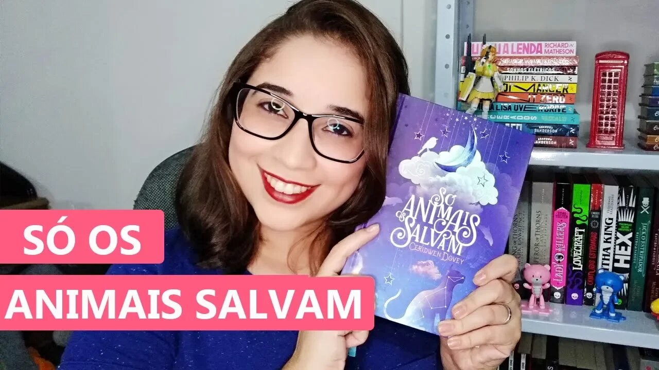 SÓ OS ANIMAIS SALVAM - Ceridwen Dovey 🐈🐻🐘 | Biblioteca da Rô