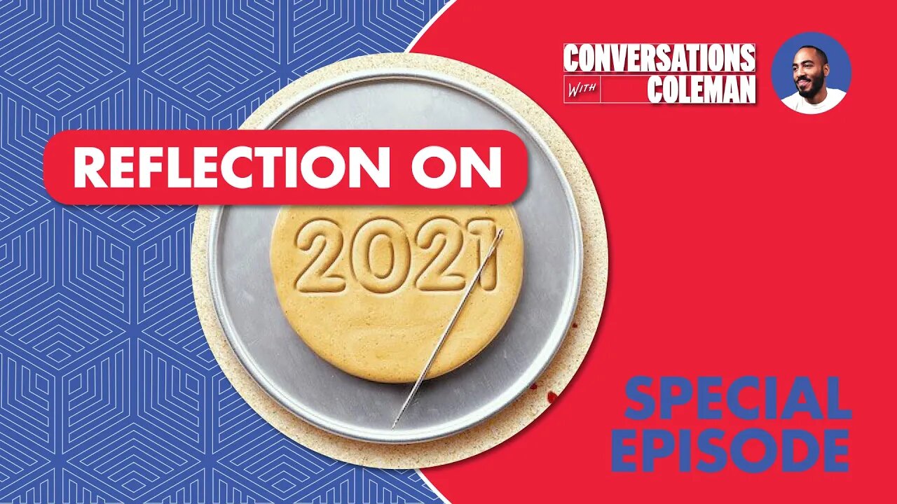 Reflection on 2021 I Special Episode