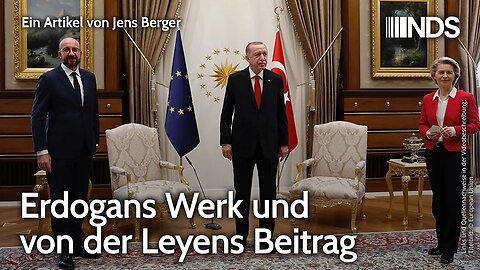 Erdogans Werk und von der Leyens Beitrag | Jens Berger | NDS-Podcast