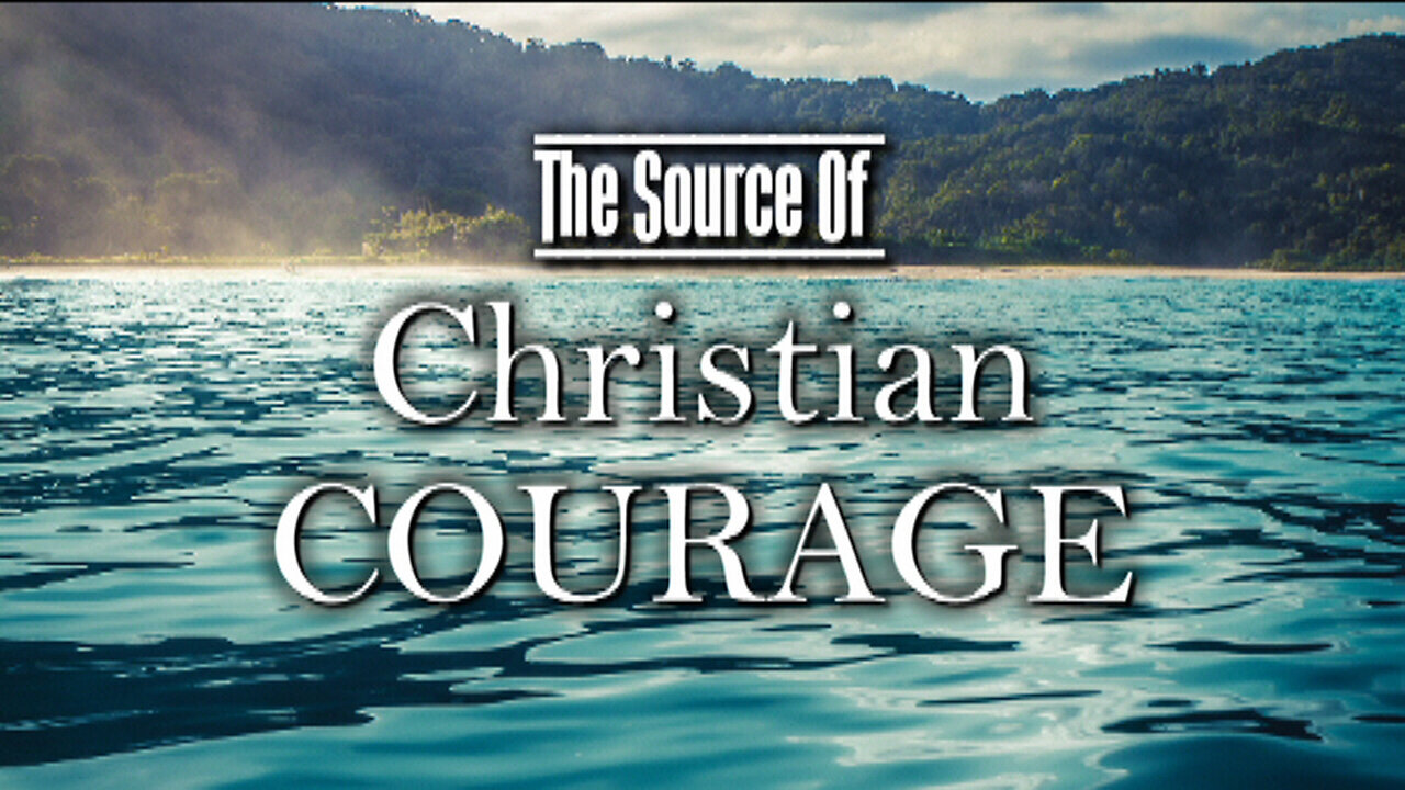 +86 THE SOURCE OF CHRISTIAN COURAGE, Acts 4:13-20