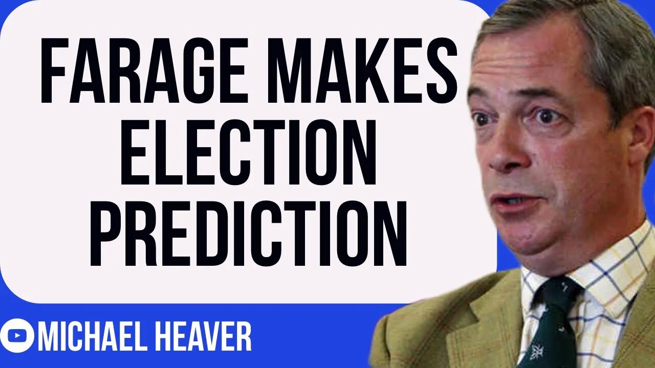 Farage Makes Damning Election PREDICTION