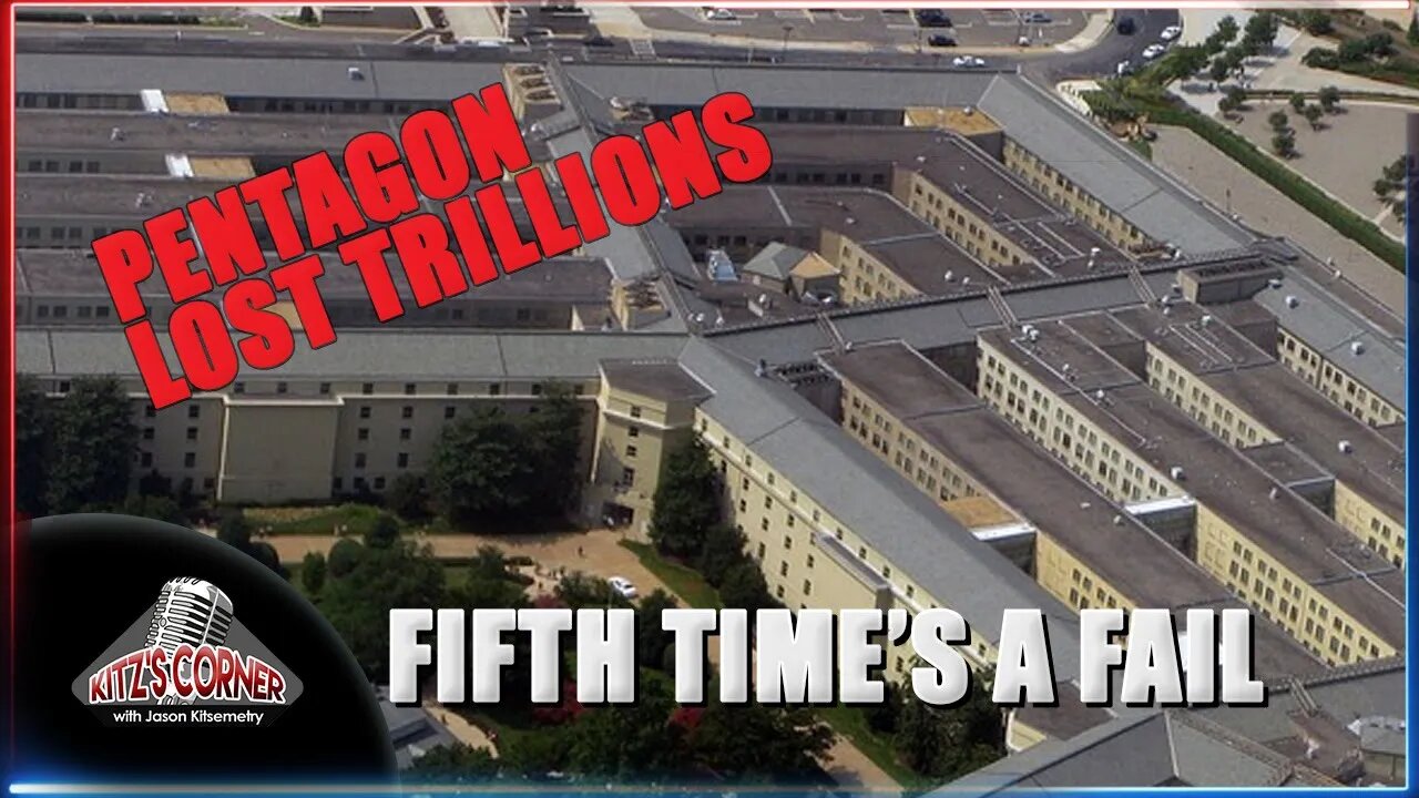 Pentagon FAILED it's FIFTH AUDIT IN A ROW, Still Missing Trillions.