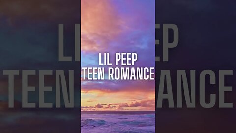 LIL PEEP - TEEN ROMANCE slowed & reverb & lyrics #shorts