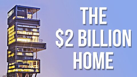 The World's Most Expensive House