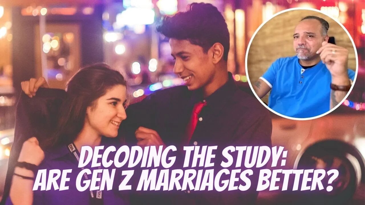 "Unraveling the Myth: Can Gen Z Truly Have Better Marriages?