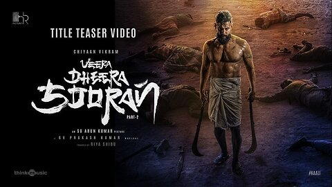 Veera Dheera Sooran - Title Teaser | Chiyaan Vikram | S.U. Arunkumar | G.V. Prakash Kumar