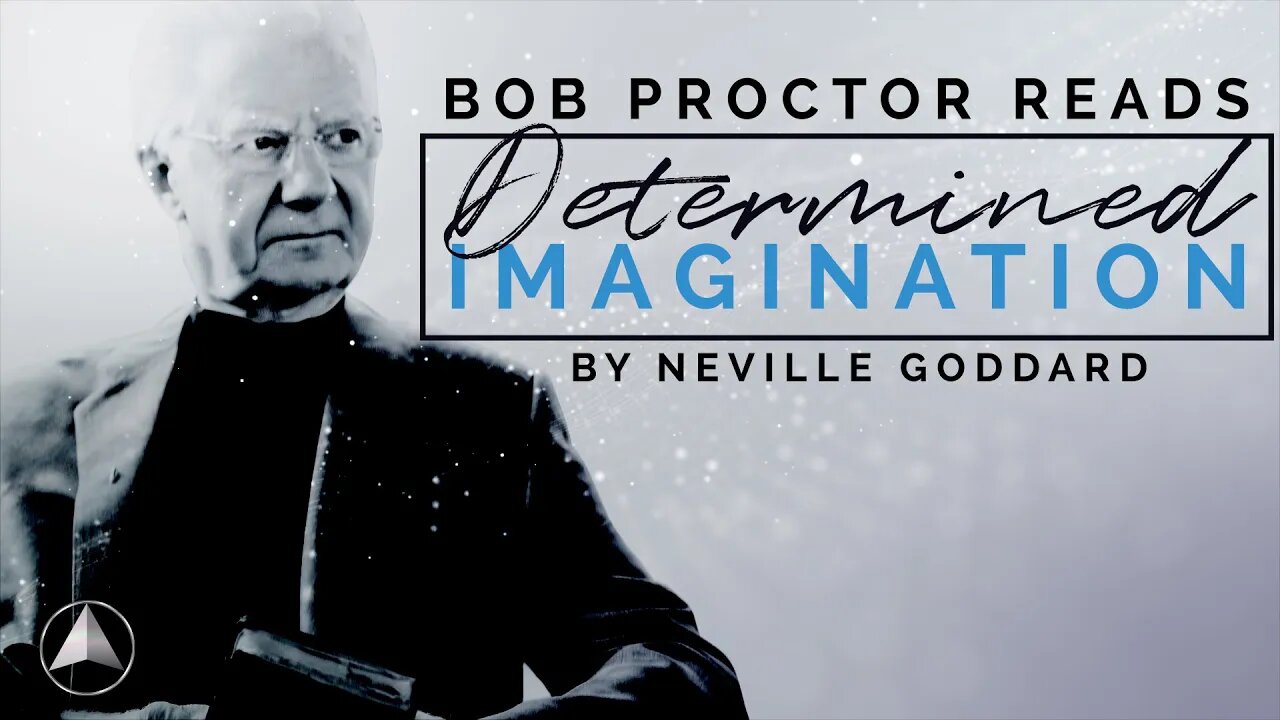 Determined Imagination | Bob Proctor