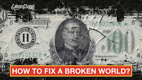 How To Fix A Broken World (Romans 1)