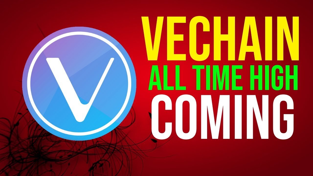 VeChain Will SMASH All Time High VERY SOON! - VET VeChain Cryptocurrency