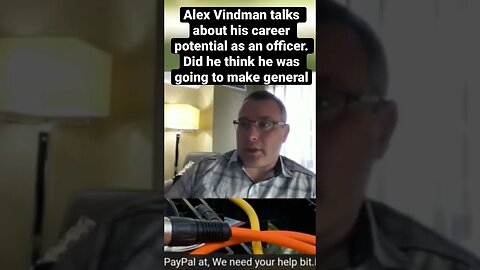 Alex Vindman on his career potential as an officer. Did he think he was going to make general?