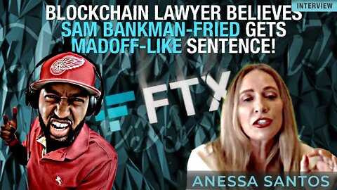 She's Back! Anessa Santos & Ted Siedle Talk How Much Time SBF Will Most Likely Get! FTX