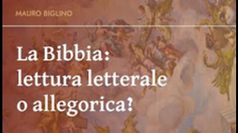 La Bibbia lettura letterale o allegorica