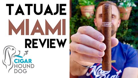 Tatuaje Miami Cigar Review
