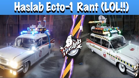 Ecto 1 Haslab (Ectomobile) Rant! Lets's laugh at Drunken Prime!