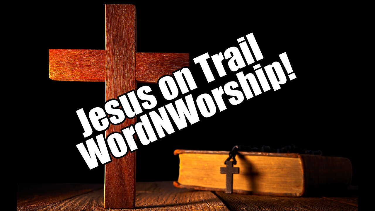 Jesus on Trial. WordNWorship! Mar 8, 2024