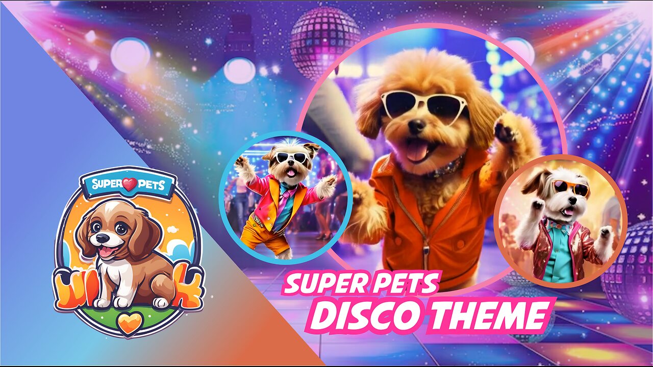 Super Pets: Disco Theme