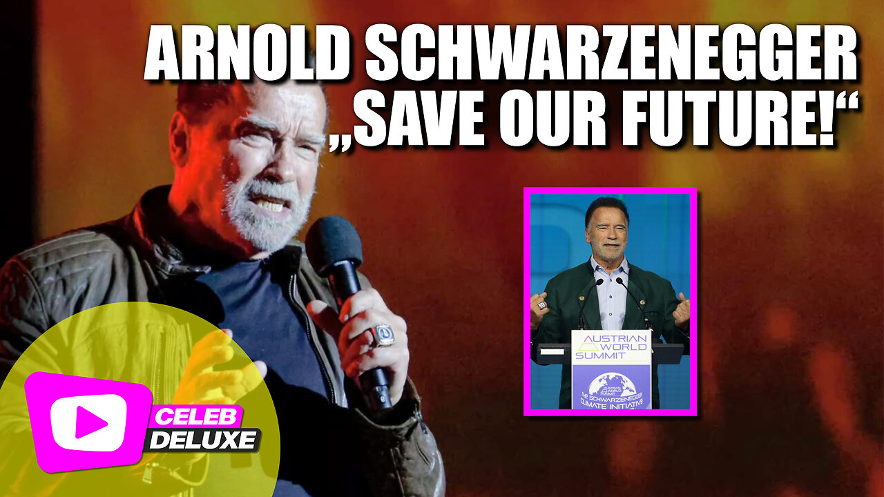 Arnold Schwarzenegger demands: "Save our future!"