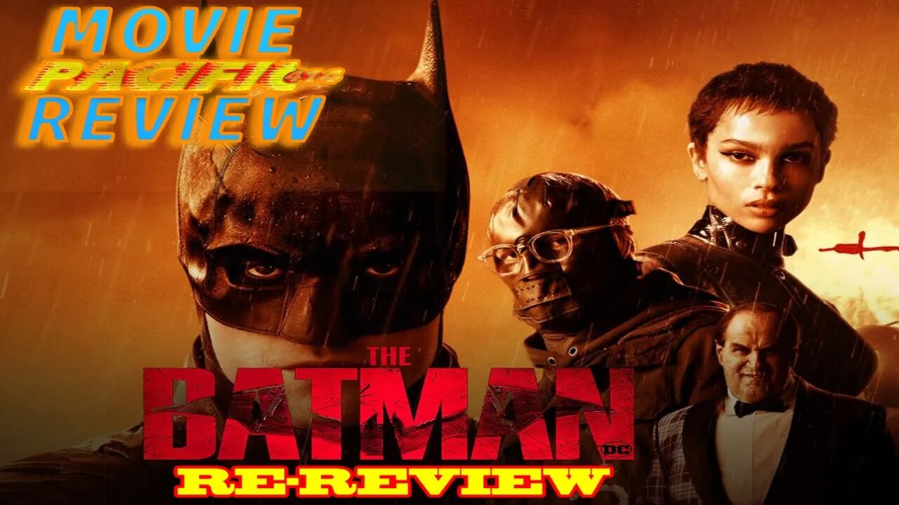 THE BATMAN RE REVIEW PACIFIC414 Movie Review