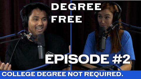 College Degree NOT Required - Ep. 2 - Degree Free with Ryan and Hannah Maruyama