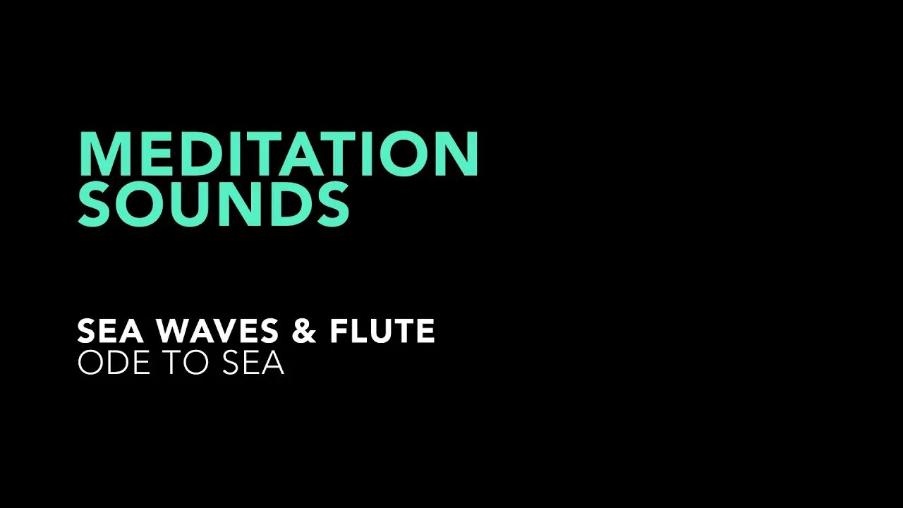 Meditation Sounds - Sea Waves & Flute #meditationmusic #meditation