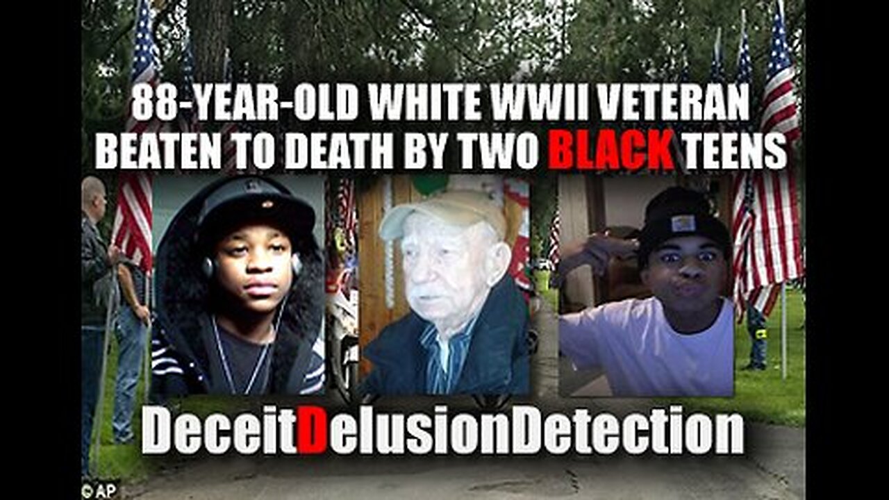 Black Teens Beat 88 Year Old WW2 Veteran to Death. Crime Murder Kill