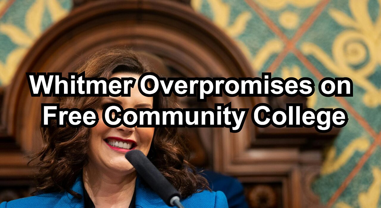 Whitmer Overpromises on Free Community College