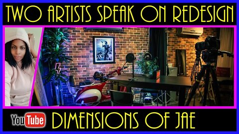 TWO ARTISTS SPEAK ON REDESIGN | DIMENSIONS OF JAE