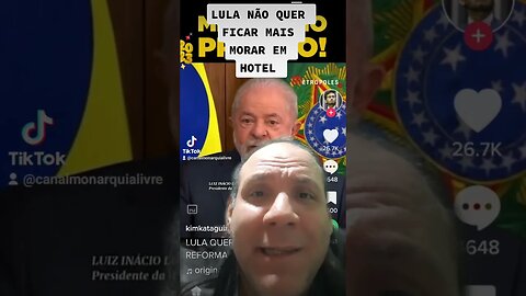 Lula não quer ficar no hotel. Quer gastar dinheiro com reformas