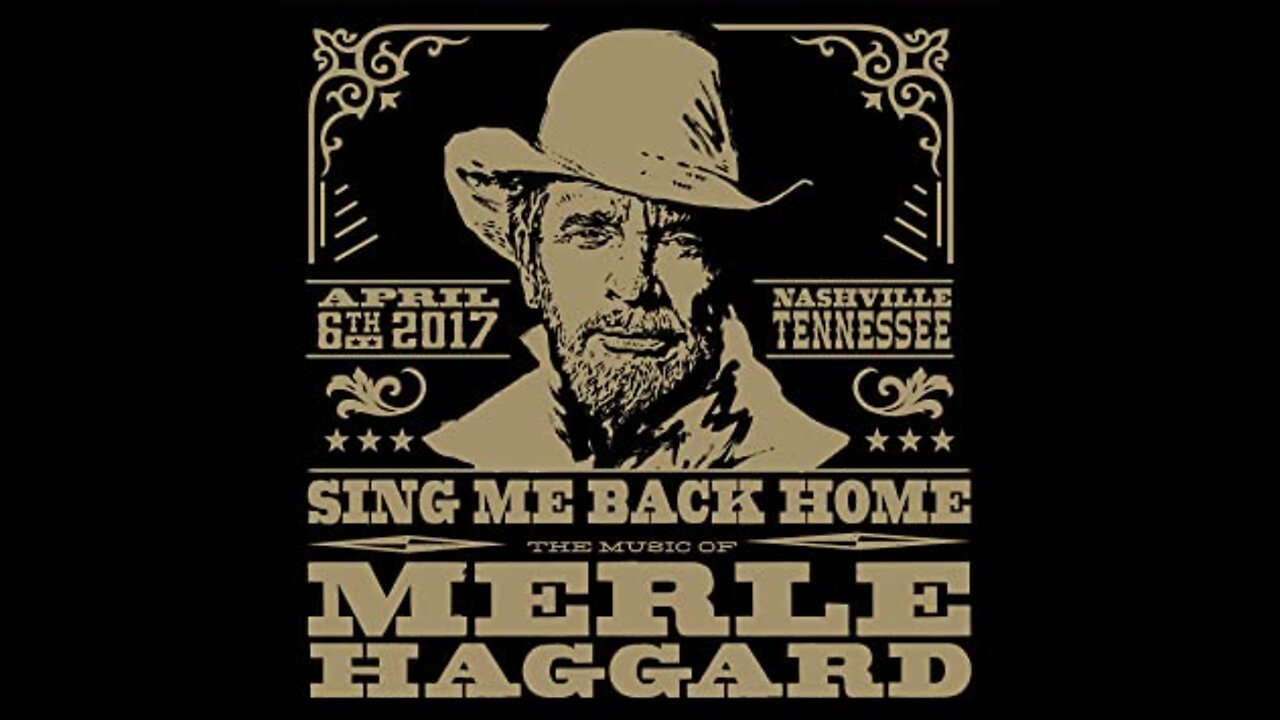 Merle Haggard: Sing Me Back Home